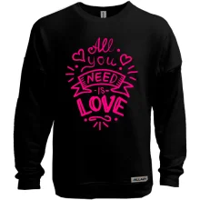 Світшот без начосу з написом «All you need is love»
