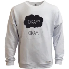 Світшот без начосу Okay? Okay.