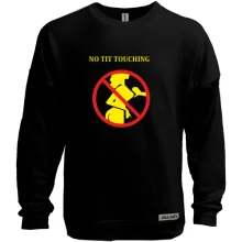 Світшот без начосу No tit touching