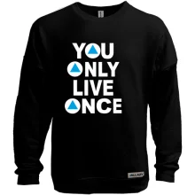 Світшот без начосу You Only Live Once