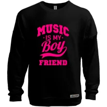 Світшот без начосу Music is my boyfriend