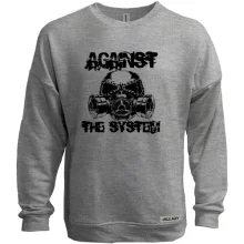 Світшот без начосу Against The System