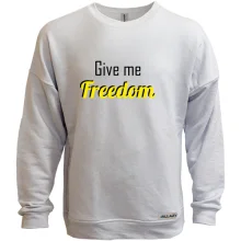 Світшот без начосу Give me freedom