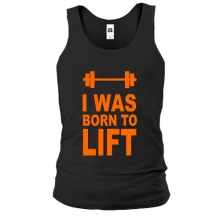 Майка I was born to lift