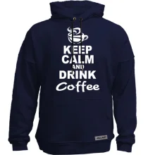 Худі без начосу Keep Calm and Drink Coffee