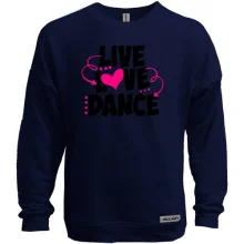 Світшот без начосу Live love dance