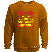 Свитшот без начеса I hit the gym So I want hit you