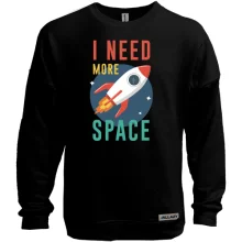 Світшот без начосу I need more space з ракетою