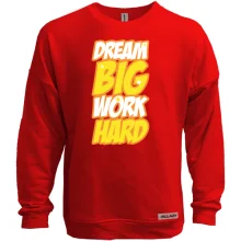 Свитшот без начеса Dream big - work hard