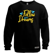 Світшот без начосу Follow your dreaming