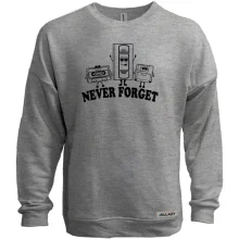 Світшот без начосу Never forget