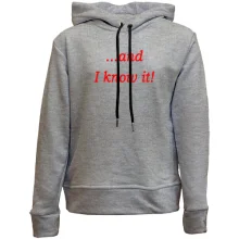 Детское худи без начеса ... and I know it!
