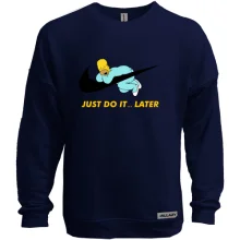 Свитшот без начеса "Just do it... later"