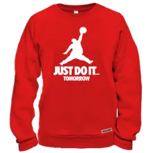 Свитшот Just do it.. Tomorrow
