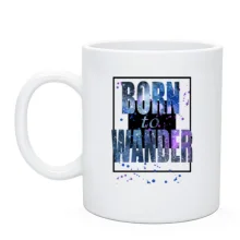 Чашка Born to wander