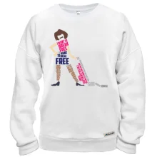 Свитшот I want to break free