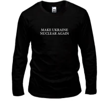 Лонгслив Make Ukraine Nuclear Again
