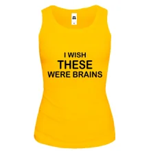Майка I wish these were brains