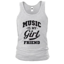 Майка Music is my girlfriend