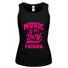 Майка Music is my boyfriend