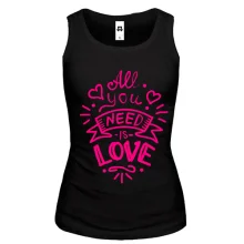 Майка с надписью «All you need is love»