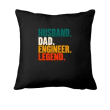 Подушка с надписью «Husband. Dad. Engineer. Legend.»