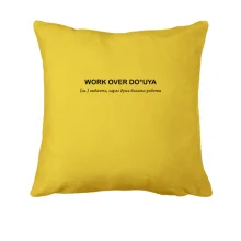 Подушка с надписью «WORK OVER DO*UYA»