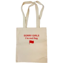 Сумка шоппер с надписью «SORRY GIRLS I’m red flag»