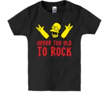 Детская футболка Never too old to rock!