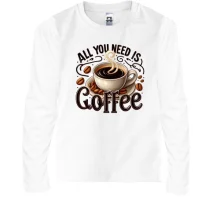 Дитячий лонгслів All You need is Coffee