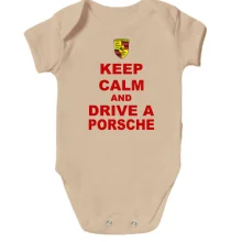 Детское боди Keep calm and drive a Porsche