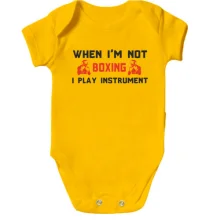 Детское боди When i'm not boxing - I play instrument