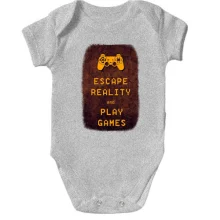 Детское боди с надписью "Escape reality and play games"