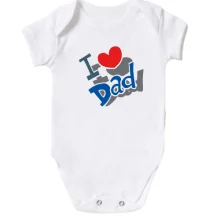 Детское боди с надписью "i love dad"