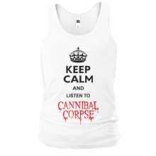 Майка Keep Calp and listen to Cannibal Corpse