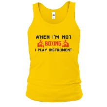 Майка When i'm not boxing - I play instrument