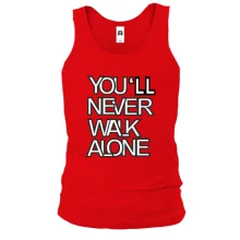 Майка You'll Never Walk Alone