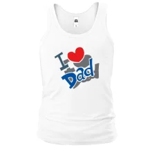 Майка с надписью "i love dad"