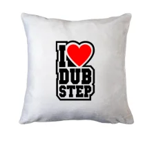 Подушка I love dub step