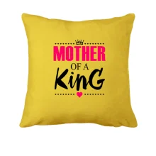 Подушка Mother of a king