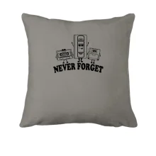 Подушка Never forget