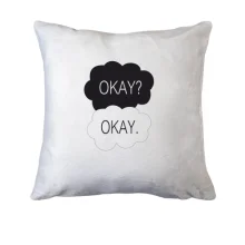 Подушка Okay? Okay.