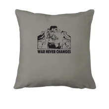 Подушка War Never Changes