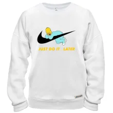 Свитшот "Just do it... later"