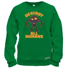 Свитшот с роботом "Destroy all humans"