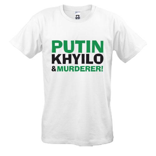 Футболка Putin - kh*lo and murderer (2)