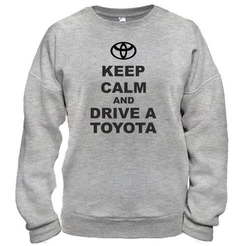 Світшот Keep calm and drive a Toyota
