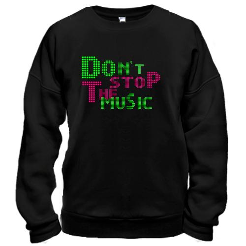 Світшот Dont stop the music