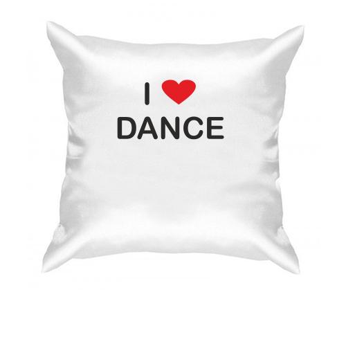 Подушка I love dance