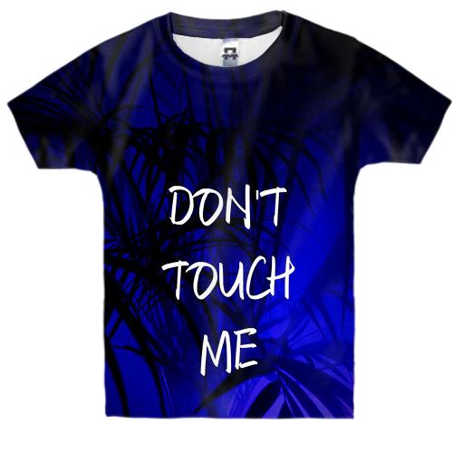 Детская 3D футболка Don't touch me